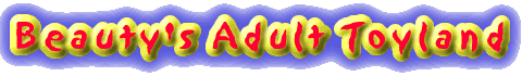 Welcome to Beauty's   Adult Toyland!!!!